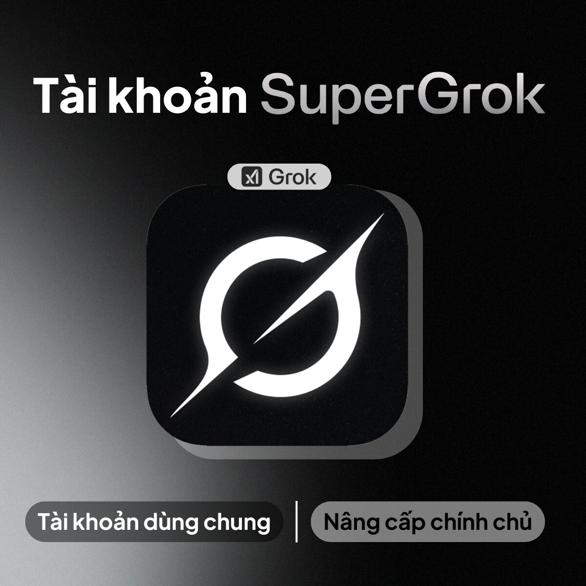 Nâng Cấp Super Grok Chính Chủ $30 1 Tháng – Full Tính Năng AI X – Giá Rẻ 299K